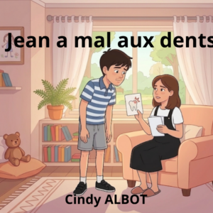 Jean a mal aux dents (Livre broché)
